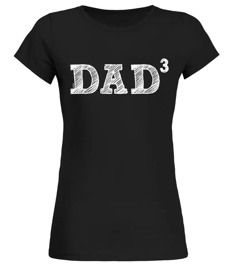 MEN'S DAD3, THREE KIDS, FATHER'S DAY, FATHER OF THREE TSHIRT  LIMITED EDITION CAMISETA CUELLO REDONDO MUJER