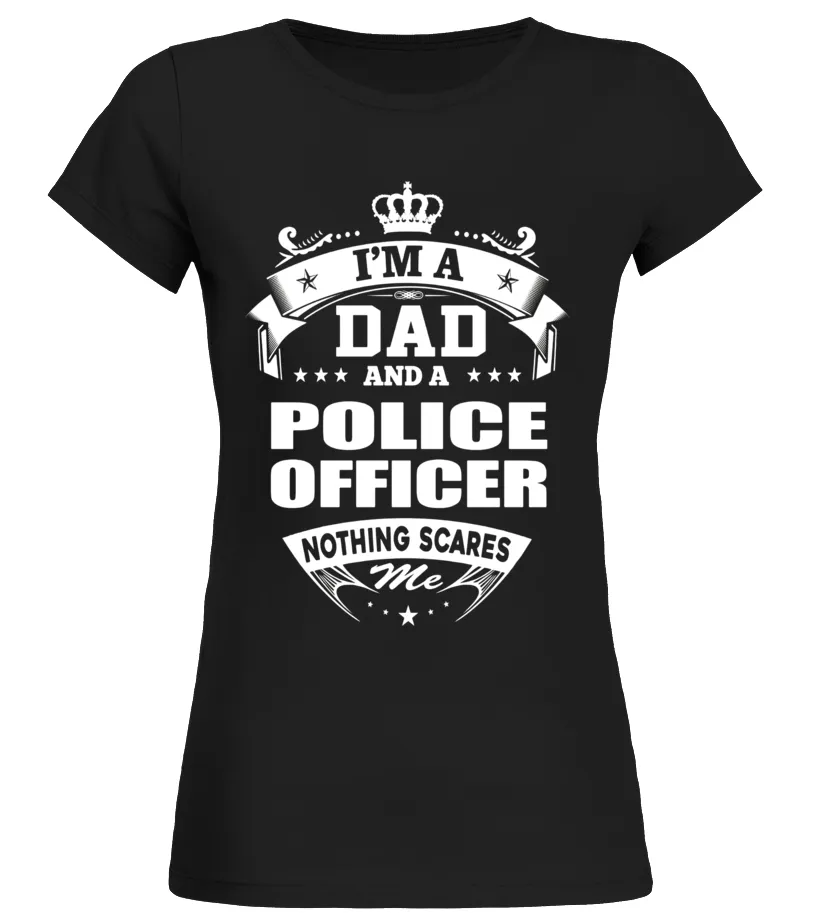 MEN'S I'M A DAD AND POLICE OFFICER  FATHER'S DAY GIFT TSHIRT  LIMITED EDITION CAMISETA CUELLO REDONDO MUJER