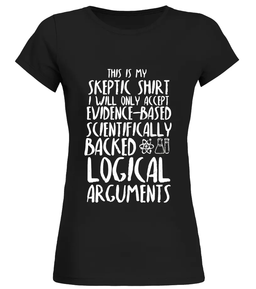 THIS IS MY SKEPTICAL TSHIRT RATIONAL SCIENCE EVIDENCE  LIMITED EDITION CAMISETA CUELLO REDONDO MUJER